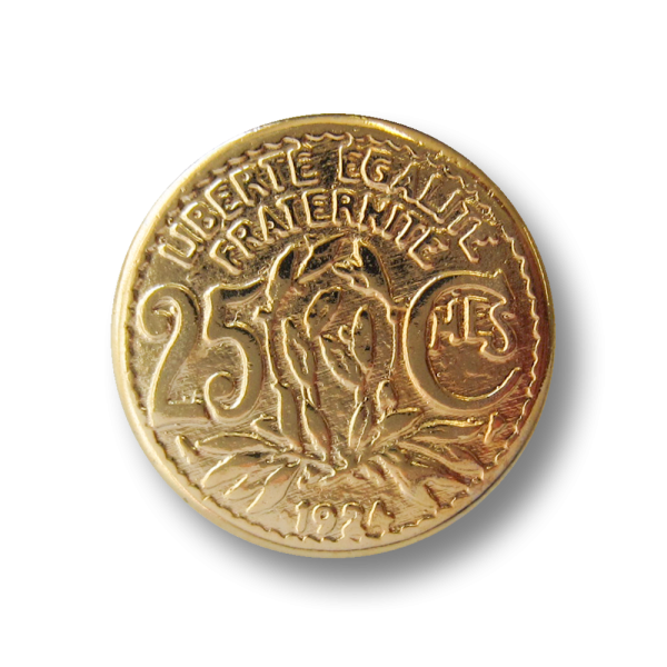 Flacher goldfarbener Metall Ösen Knopf wie frz. 25 Centime Münze von 1924